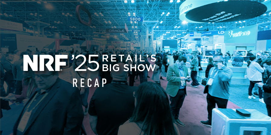 Recapping NRF 2025: Key Trends Shaping Retail Technology